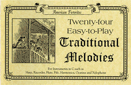 24 Easy to Play Traditional Melodies, Songs Book